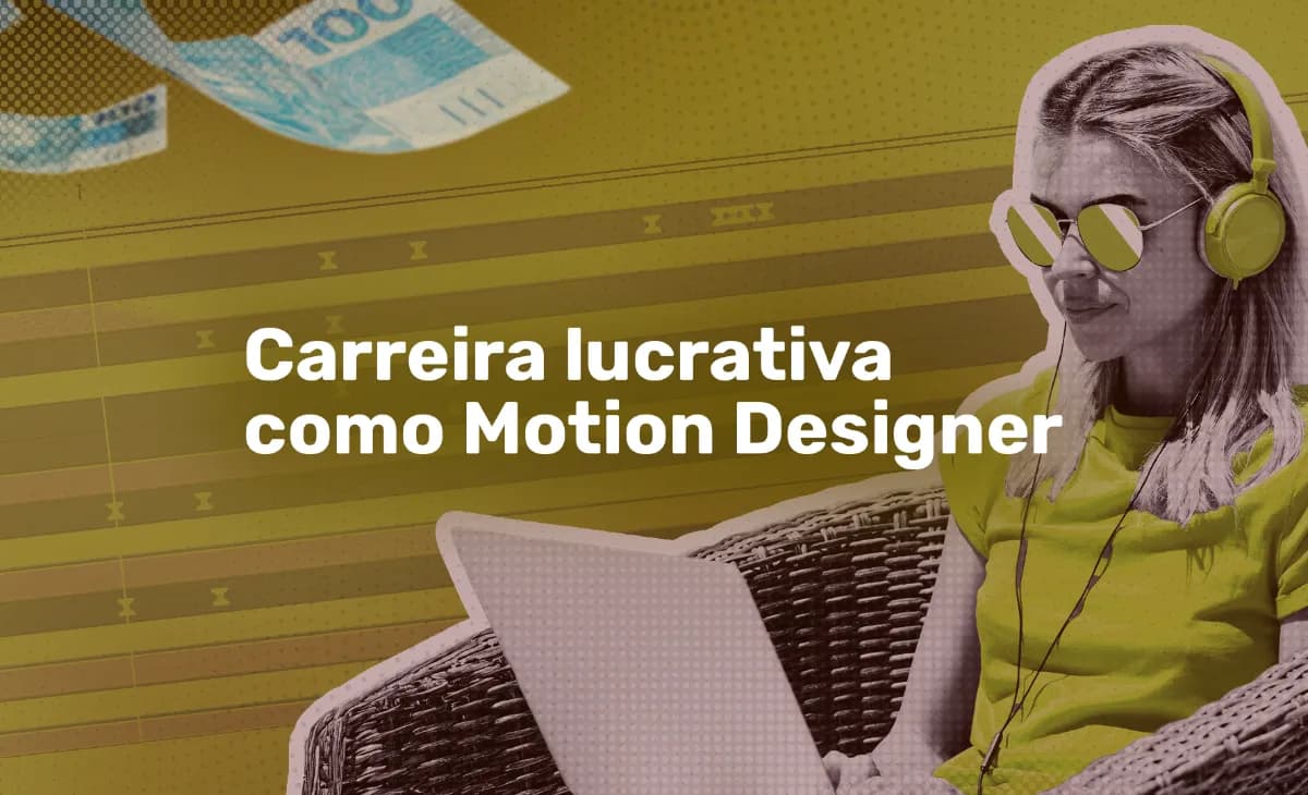 Carreira lucrativa como Motion Designer