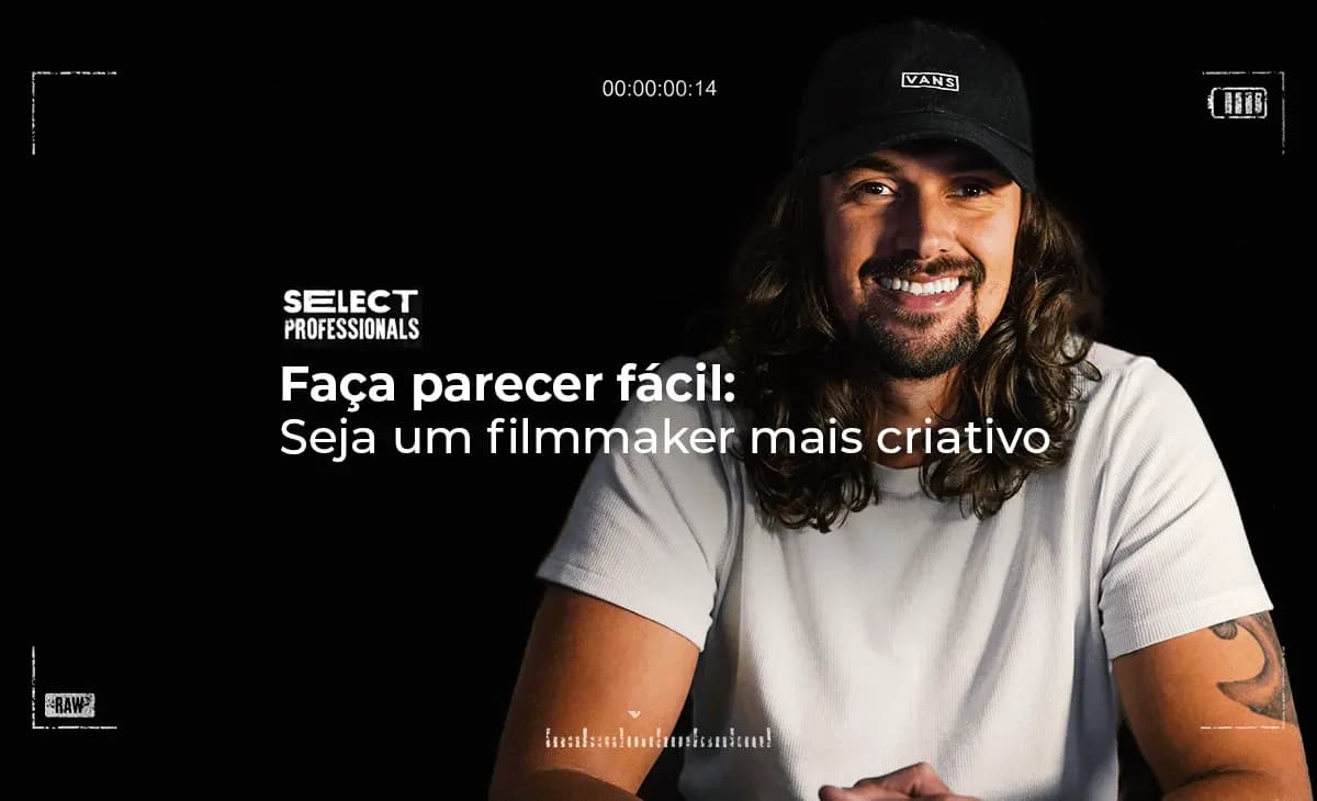 Faça Parecer Fácil: Seja um Filmmaker e um Editor mais Criativo