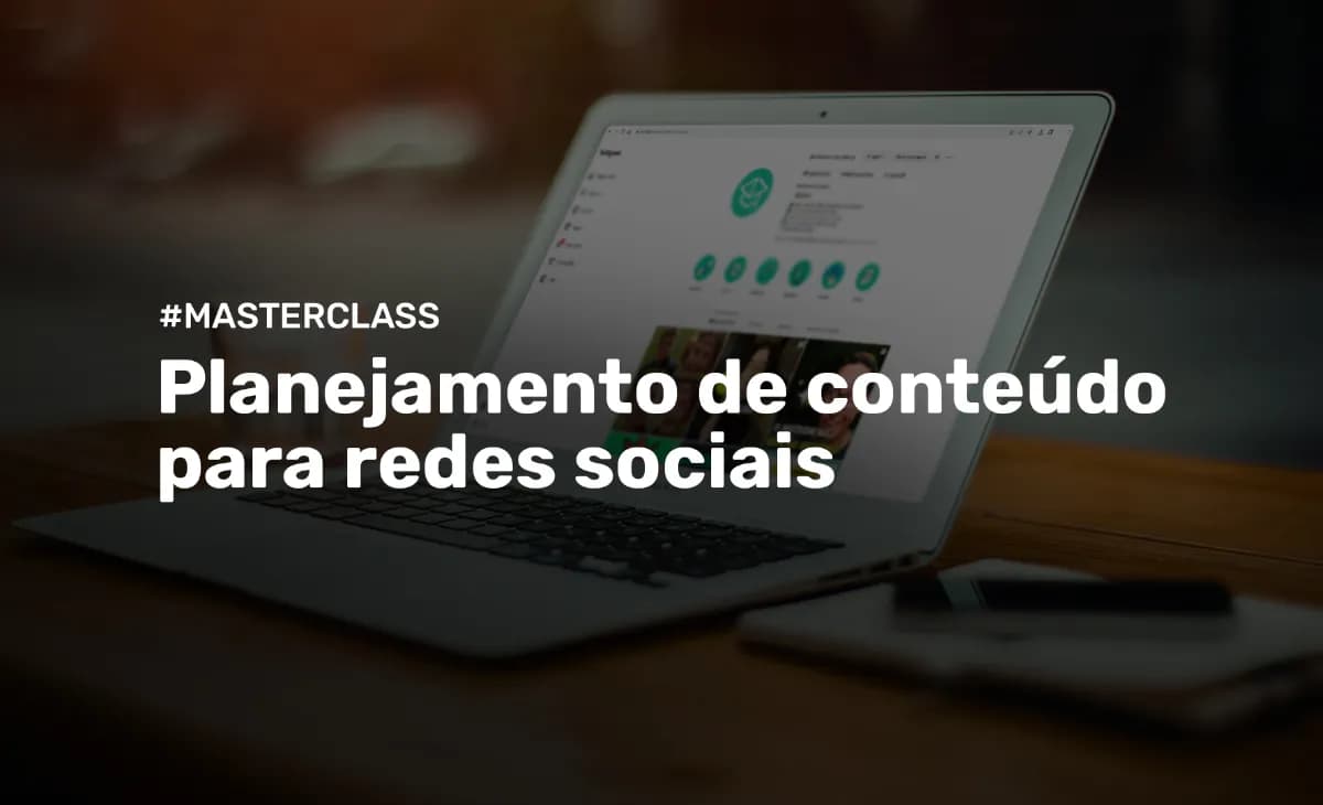 Planejamento de conteúdo para redes sociais