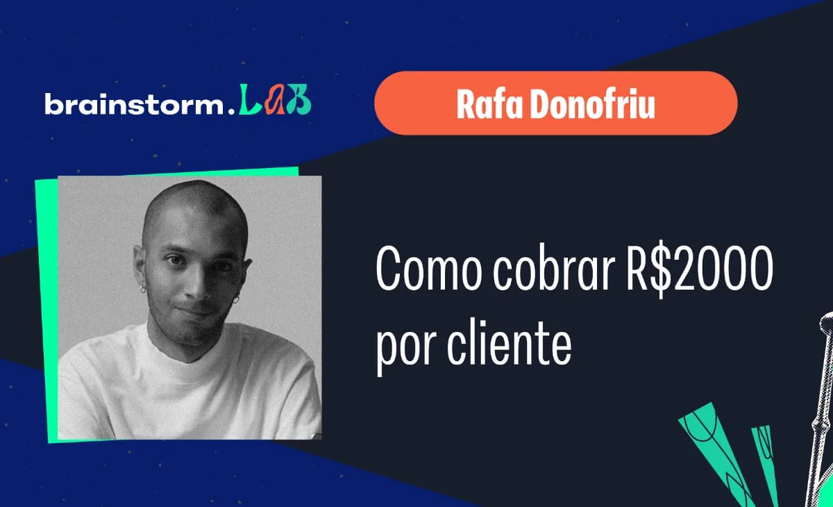 Como cobrar R$2000 por cliente com Rafa Donofriu