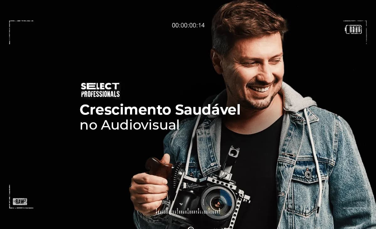 Crescimento Saudável no Audiovisual: de videomaker à produtora