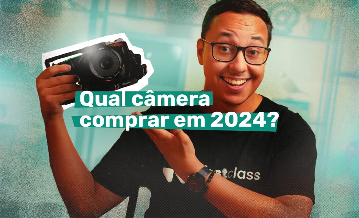 Qual câmera comprar em 2024?
