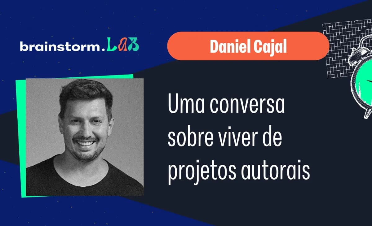 Viver de Projetos Autorais com Daniel Cajal