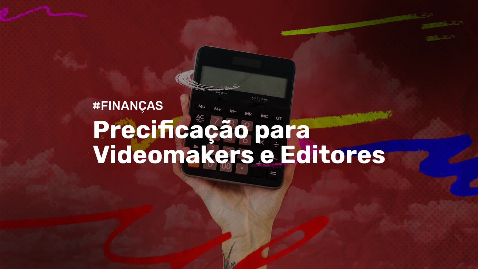 Precificação para Videomakers e Editores