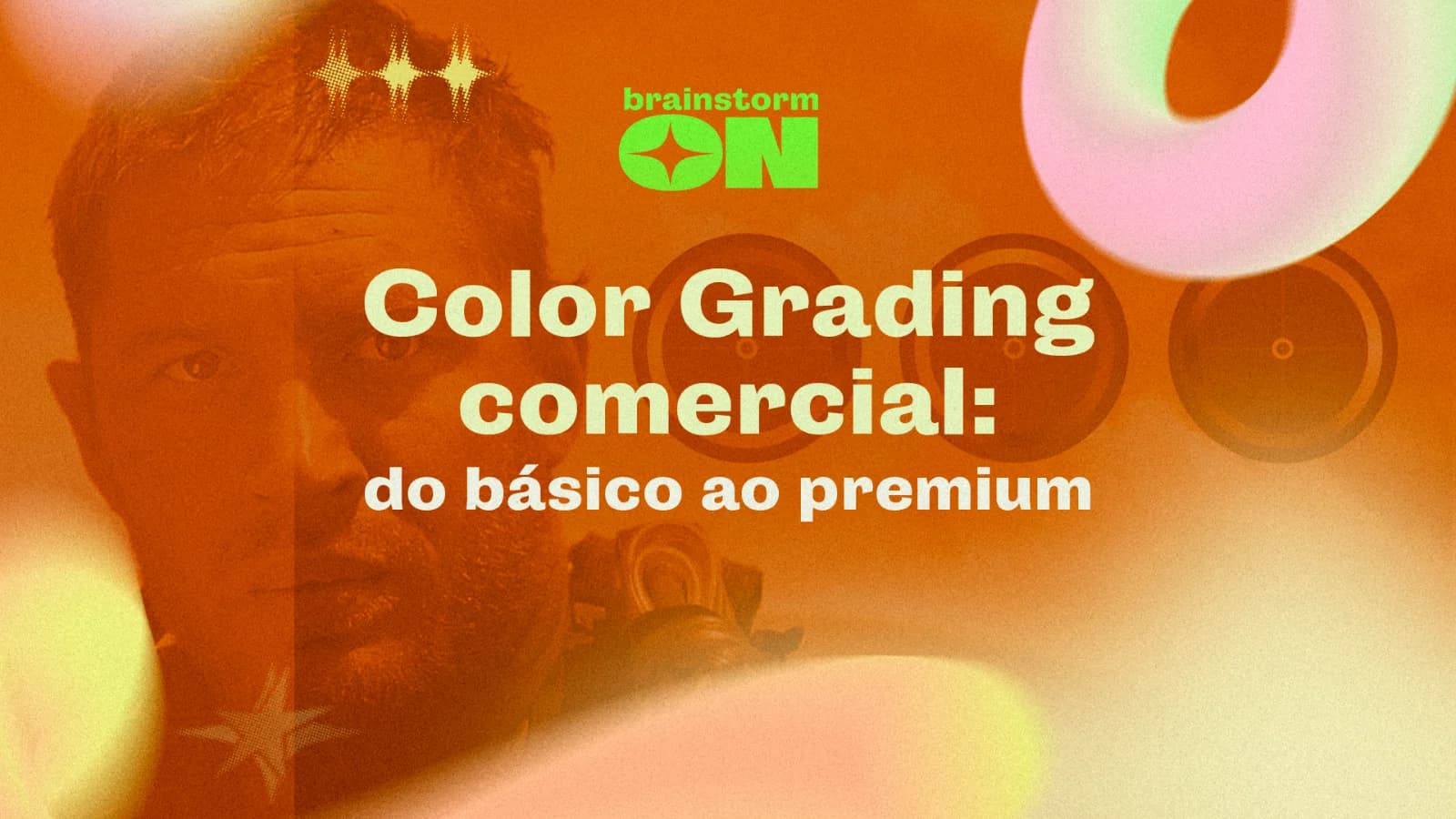 Color grading comercial: do básico ao premium