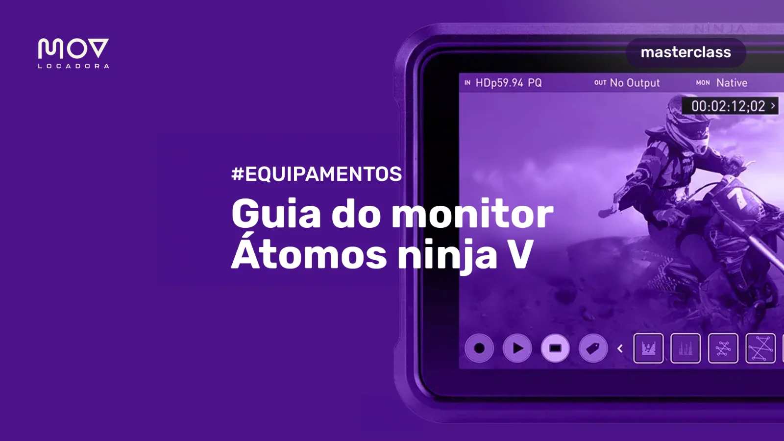 Guia Completo do Atomos Ninja V