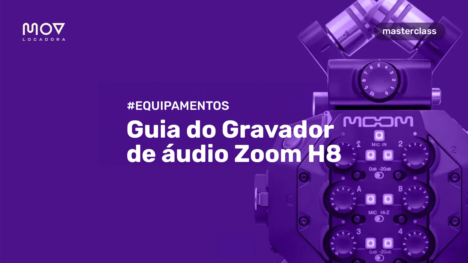 Guia Completo do Zoom H8